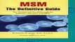 Read MSM the Definitive Guide: The Nutritional Breakthrough for Arthritis, Allergies and More