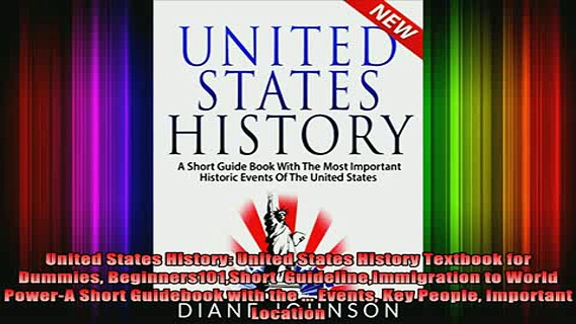 The United States History for Everyone: A Guide to Getting the Facts Straight