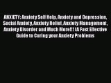 Read Books ANXIETY: Anxiety Self Help Anxiety and Depression Social Anxiety Anxiety Relief
