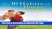Download The 10 Habits of Happy Mothers: Reclaiming Our Passion, Purpose, and Sanity  PDF Online
