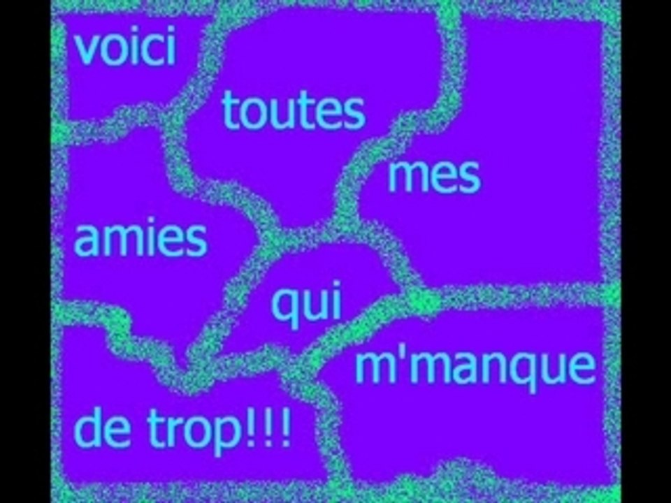 Mes amies qui me manque