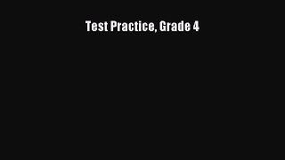 Read Book Test Practice Grade 4 E-Book Free