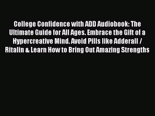 Download Books College Confidence with ADD Audiobook: The Ultimate Guide for All Ages. Embrace