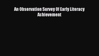 Read Book An Observation Survey Of Early Literacy Achievement ebook textbooks