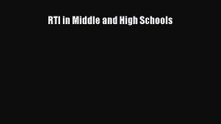 Read Book RTI in Middle and High Schools ebook textbooks