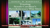 READ book  Touring South Carolinas Revolutionary War Sites Touring the Backroads Full EBook
