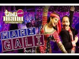 'Mari Gali' VIDEO Song | Kangana Ranaut | Tanu Weds Manu Returns