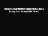 PDF The Fast Forward MBA in Negotiating and Deal Making (Fast Forward MBA Series)  E-Book