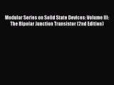 Read Books Modular Series on Solid State Devices: Volume III: The Bipolar Junction Transistor