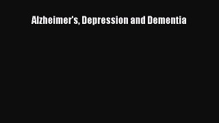 Read Books Alzheimer's Depression and Dementia ebook textbooks