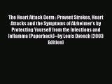 Read Books The Heart Attack Germ : Prevent Strokes Heart Attacks and the Symptoms of Alzheimer's