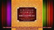Free Full PDF Downlaod  The Untold Stories of Broadway Tales from the worlds most famous theaters Volume 1 Full Ebook Online Free