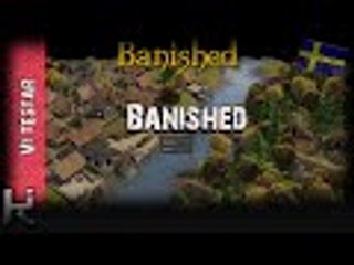 *Vi Testar* - Banished