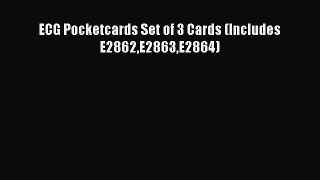Read ECG Pocketcards Set of 3 Cards (Includes E2862E2863E2864) PDF Full Ebook