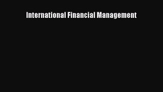 Read International Financial Management Ebook Free