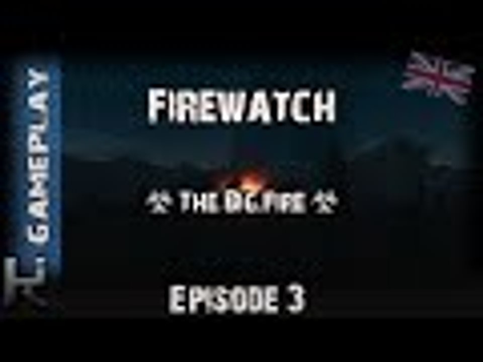 *The Big Fire* - Firewatch