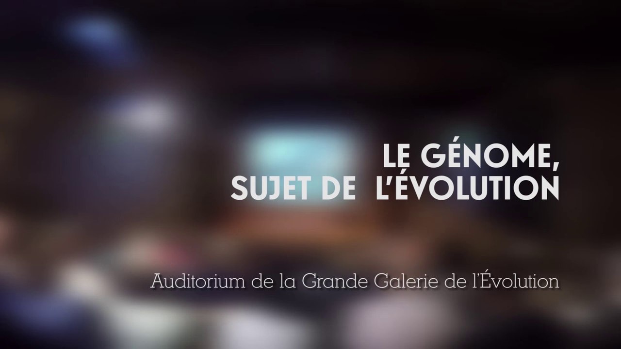 Le génome, sujet de l'évolution (cycle L'évolution récente de la biologie évolutive 1/4)