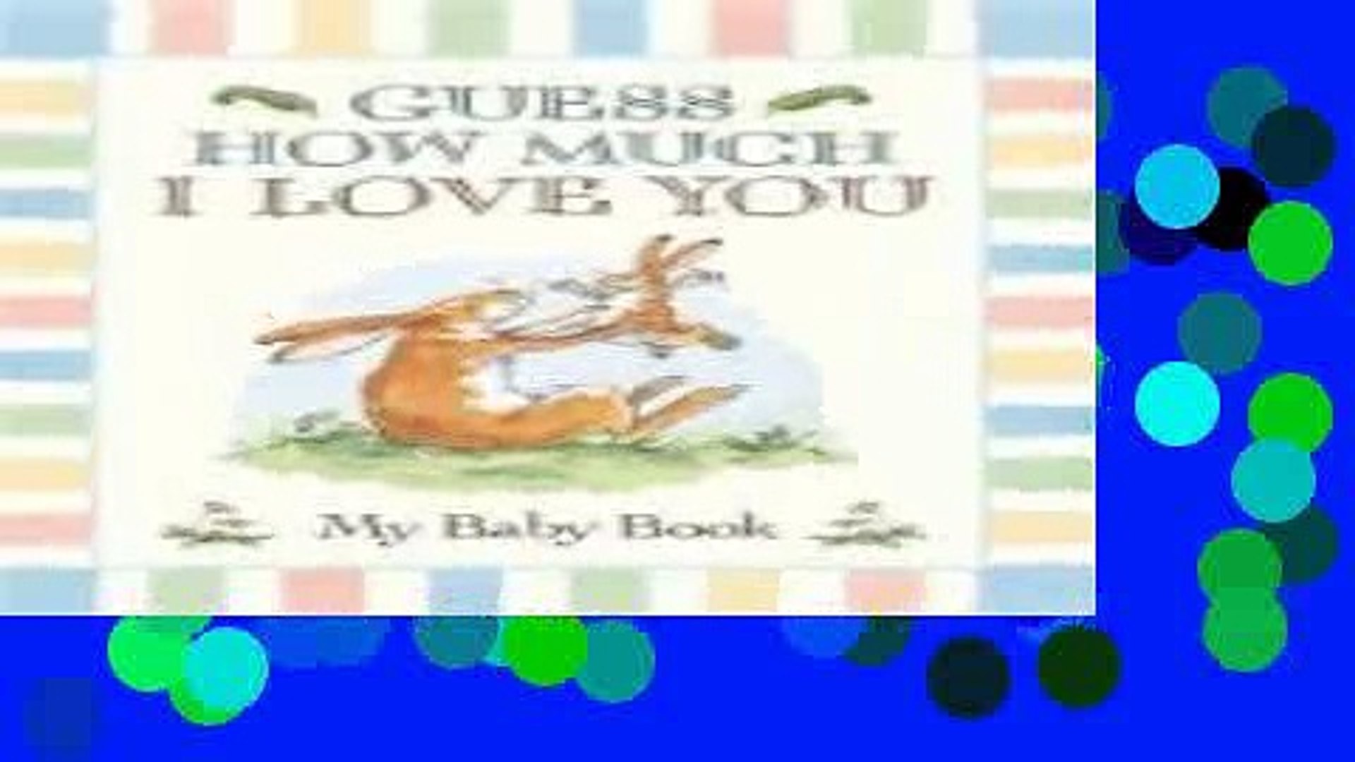 Download Guess How Much I Love You: My Baby Book Ebook Online - video  dailymotion