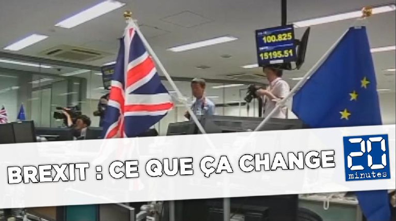 Brexit : Ce que ça change