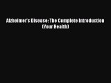 Read Books Alzheimer's Disease: The Complete Introduction (Your Health) ebook textbooks