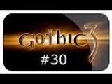 Zagrajmy w Gothic III odc.30 - Biały  Rozpruwacz