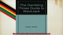 FREE PDF  The Gambling Times Guide to BlackJack  BOOK ONLINE