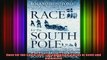 READ FREE FULL EBOOK DOWNLOAD  Race for the South Pole The Expedition Diaries of Scott and Amundsen Full EBook