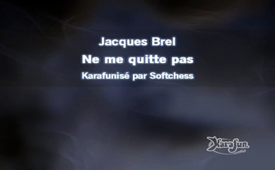 Karaoké Jacques Brel - Ne me quitte pas