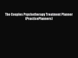 Read Books The Couples Psychotherapy Treatment Planner (PracticePlanners) ebook textbooks