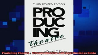 complete  Producing Theatre   A Comprehensive and Legal Business Guide