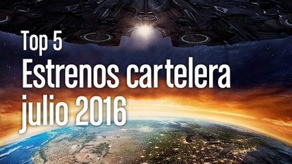 Top 5: Estrenos de cartelera de julio 2016