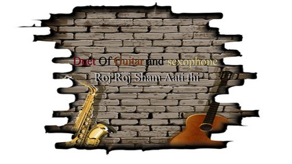 Roj Roj Sham Aati Thi (Instrumental)
