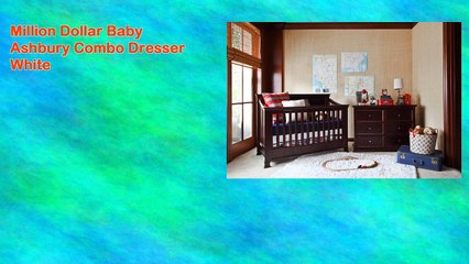 Million Dollar Baby Ashbury Combo Dresser White