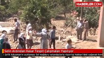 Selin Ardından Hasar Tespit Çalışmaları Yapılıyor