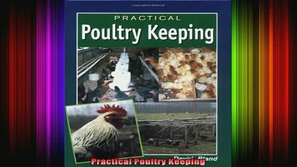 READ FREE FULL EBOOK DOWNLOAD  Practical Poultry Keeping Full Ebook Online Free