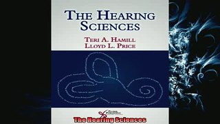 EBOOK ONLINE  The Hearing Sciences  DOWNLOAD ONLINE