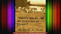READ book  Where Have All The Guernseys Gone Full Free