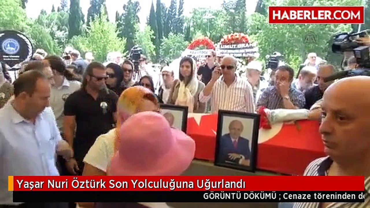 Yaşar Nuri Öztürk Son Yolculuğuna Uğurlandı