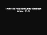 Read Bookman's Price Index: Cumulative Index: Volumes 92-97 Ebook Free