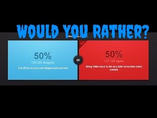 Would you Rather? Blue or Red?