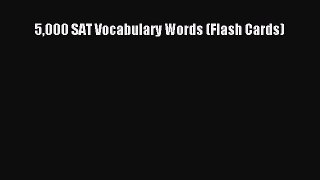 Read 5000 SAT Vocabulary Words (Flash Cards) PDF Free