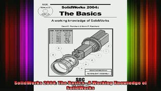 READ book  SolidWorks 2004 The BasicsA Working Knowledge of SolidWorks Full EBook