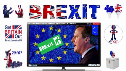 British Exit 24.06.2016 - A Special Analysis By. K.S.Thurai