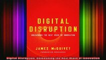 READ book  Digital Disruption Unleashing the Next Wave of Innovation Full Free