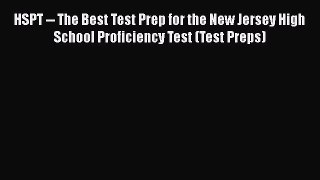 Read HSPT -- The Best Test Prep for the New Jersey High School Proficiency Test (Test Preps)