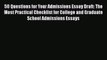 Read 50 Questions for Your Admissions Essay Draft: The Most Practical Checklist for College