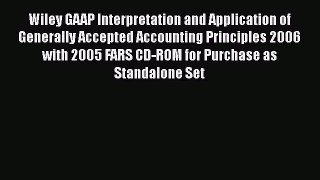 Read Wiley GAAP Interpretation and Application of Generally Accepted Accounting Principles