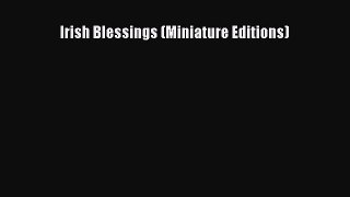 Read Irish Blessings (Miniature Editions) Ebook Free