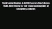 Read TExES Social Studies 4-8 (118) Secrets Study Guide: TExES Test Review for the Texas Examinations