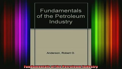 READ book  Fundamentals of the Petroleum Industry Full EBook